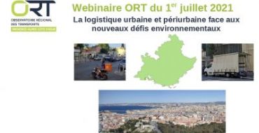 Webinaire du 1er juillet 2021 : La logistique urbaine et périurbaine face aux nouveaux défis environnementaux